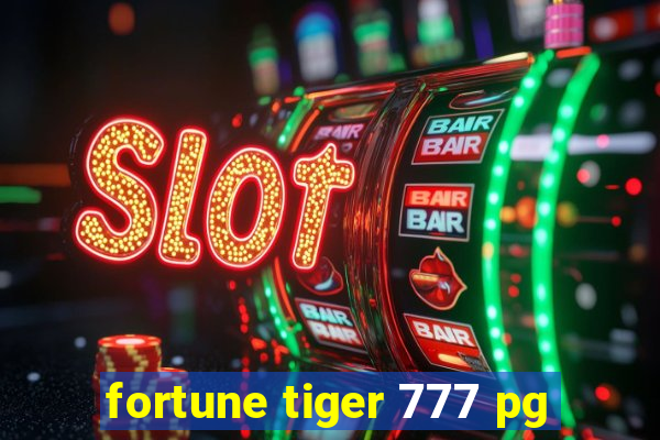 fortune tiger 777 pg